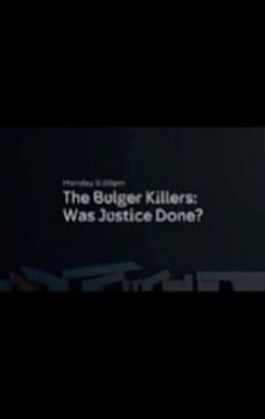 The Bulger Killers: Was Justice Done?