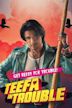 Teefa In Trouble