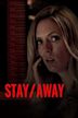 Stay/Away