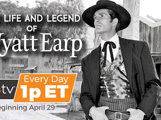 FETV Viewers Say ‘Howdy’ as ‘Wyatt Earp’ Joins Lineup