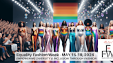 Equality Fashion Week Returns to L.A., Focusing on Fashion, Small Businesses and Education