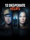 12 Desperate Hours