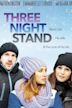 Three Night Stand