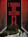 L'ombra del destino