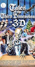Tales of the Third Dimension (1984) - IMDb
