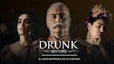 Drunk History (Mexican TV series)