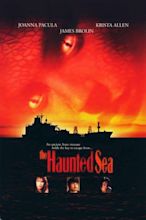 ‎The Haunted Sea (1997) directed by Dan Golden • Reviews, film + cast ...