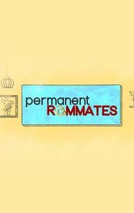 Permanent Roommates