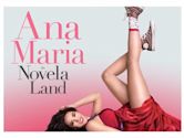 Ana Maria in Novela Land