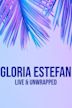 Gloria Estefan: Live & Unwrapped