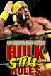 Hollywood Hulk Hogan: Hulk Still Rules