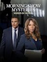 Morning Show Mysteries: Murder on the Menu