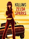 Killing Zelda Sparks