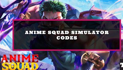 Anime Squad Simulator Codes (August 2022) - Update 1!