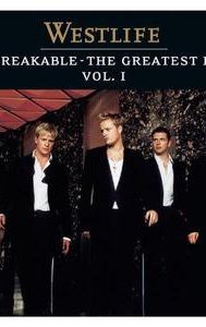 Westlife: Unbreakable - The Greatest Hits, Volume 1