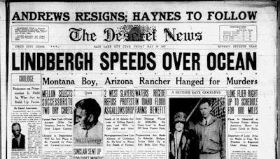 Deseret News archives: Remembering Charles Lindbergh and what he meant to the nation