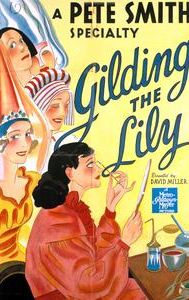 Gilding the Lily