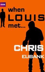 When Louis Met... Chris Eubank