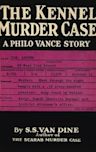 The Kennel Murder Case (A Philo Vance Mystery #6)