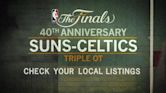 NBA Finals 40th Anniversary: Suns/Celtics Triple Overtime