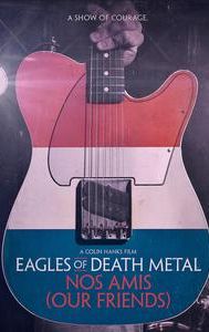 Eagles of Death Metal: Nos Amis (Our Friends)