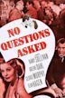 No Questions Asked (film)