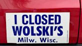 The quest for the "I Closed Wolski's" sticker in Milwaukee