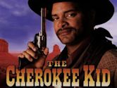 The Cherokee Kid