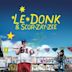 Le Donk & Scor-zay-zee