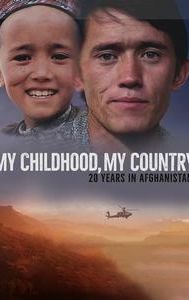 My Childhood, My Country: 20 Years in Afghanistan