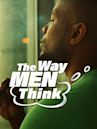 The Way Men Think