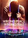 Wrong Place Wrong Time | Action, Comedy, Crime
