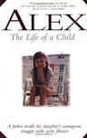 Alex: The Life of a Child