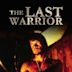 The Last Warrior