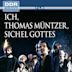 Ich, Thomas Müntzer, Sichel Gottes