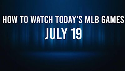 How to Watch MLB Baseball on Friday, July 19: TV Channel, Live Streaming, Start Times