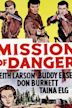 Mission of Danger