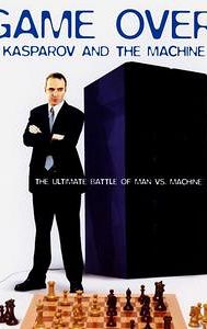 Game Over: Kasparov and the Machine