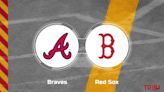 Braves vs. Red Sox Predictions & Picks: Odds, Moneyline - June 4