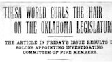'Tulsa World Curls the Hair on the Oklahoma Legislature' in 1913 | Only in Oklahoma