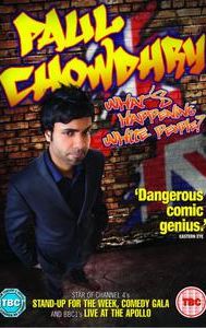 Paul Chowdhry: What's Happening White People?