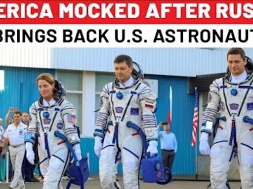 Russian Media's Savage Jibe At USA After Soyuz Brings Back US Astronaut From ISS | Boeing Starliner