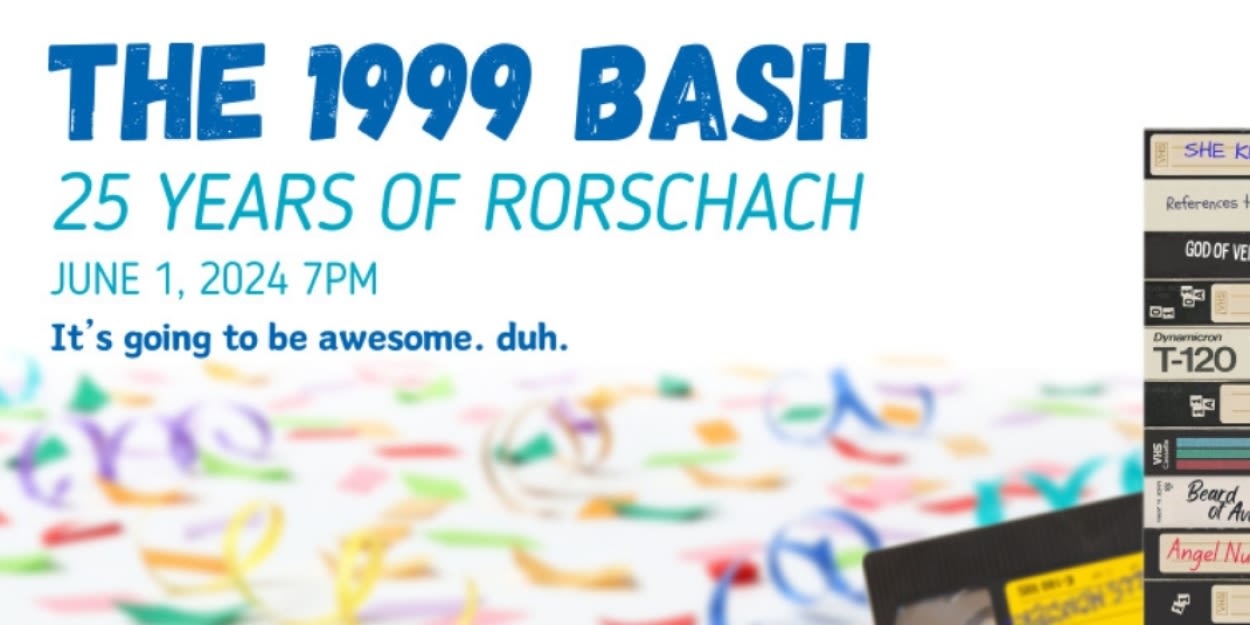 Rorschach Theatre Presents THE 1999 BASH: CELEBRATE 25 YEARS OF RORSCHACH