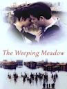 Trilogy: The Weeping Meadow