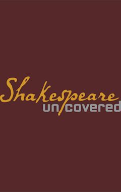 Shakespeare Uncovered