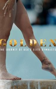 Golden: The Journey of USA's Elite Gymnasts