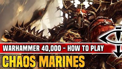 How to Play Chaos Space Marines in Warhammer 40K
