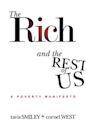 The Rich and the Rest of Us: A Poverty Manifesto