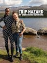 Trip Hazard: My Great British Adventure