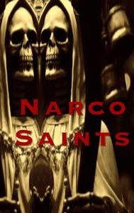 Narco Saints